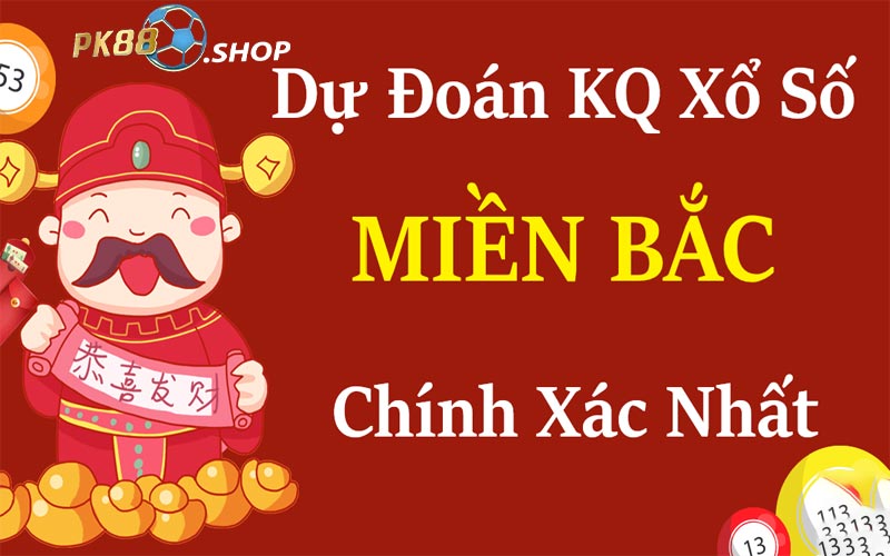 Dự đoán Xổ Số Miền Bắc